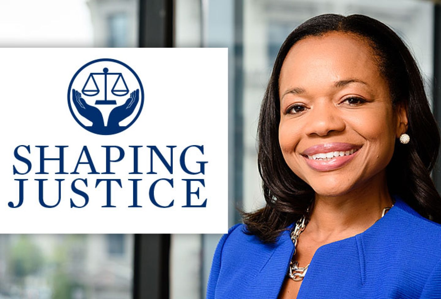 Shaping Justice